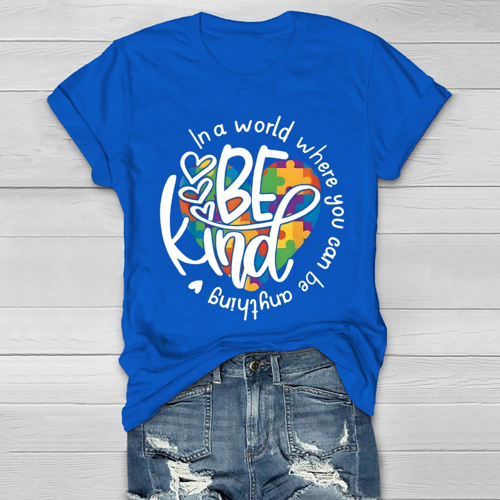 In A World Where You Can Be Anything Be Kind Colorful Heart Healthwear T-shirt