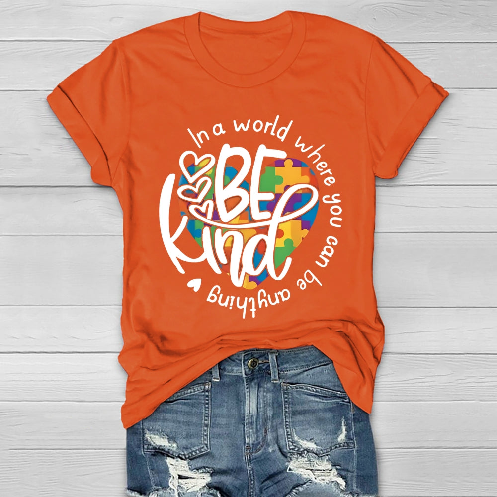In A World Where You Can Be Anything Be Kind Colorful Heart Healthwear T-shirt