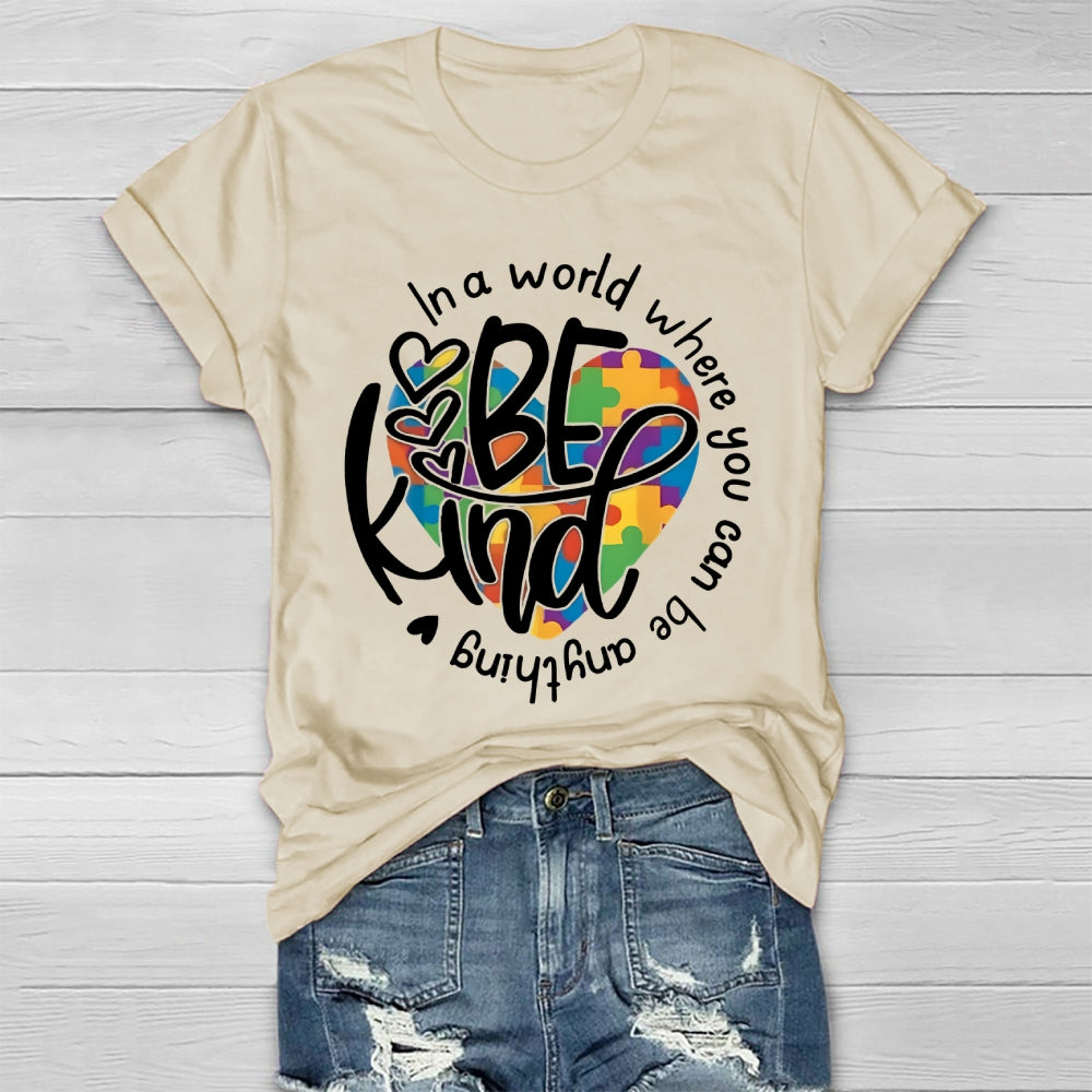 In A World Where You Can Be Anything Be Kind Colorful Heart Healthwear T-shirt