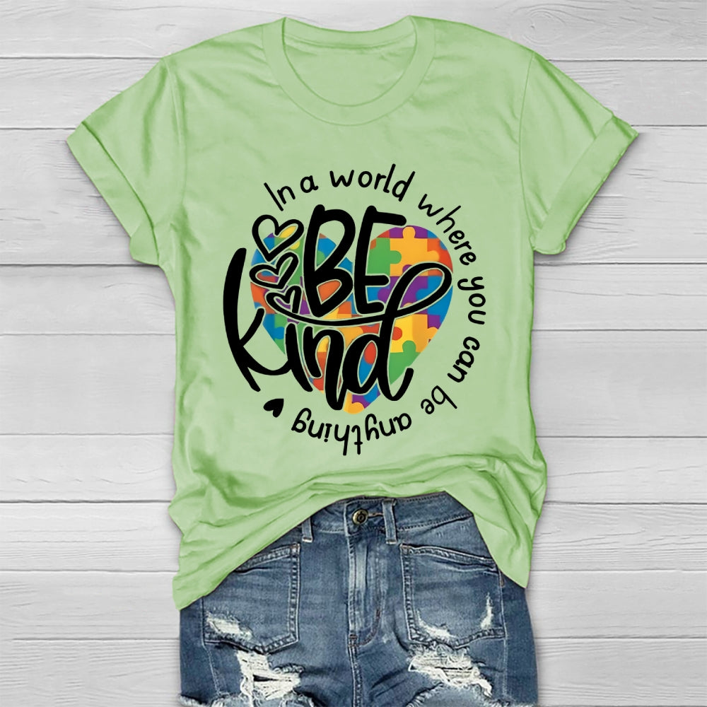 In A World Where You Can Be Anything Be Kind Colorful Heart Healthwear T-shirt