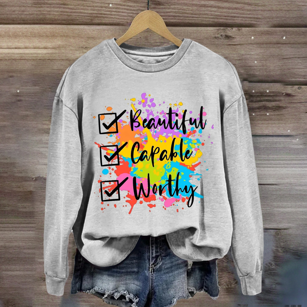 Beautiful Capable Worthy Sweatshirt