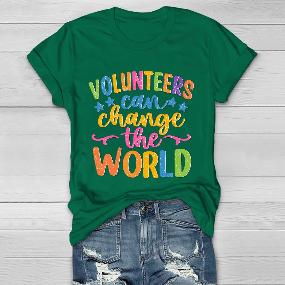 Volunteers Can Change The World Healthwear T-shirt