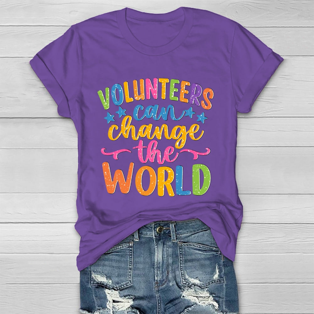 Volunteers Can Change The World Healthwear T-shirt
