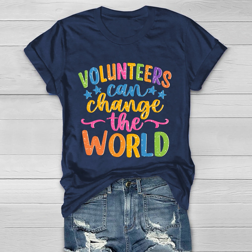 Volunteers Can Change The World Healthwear T-shirt