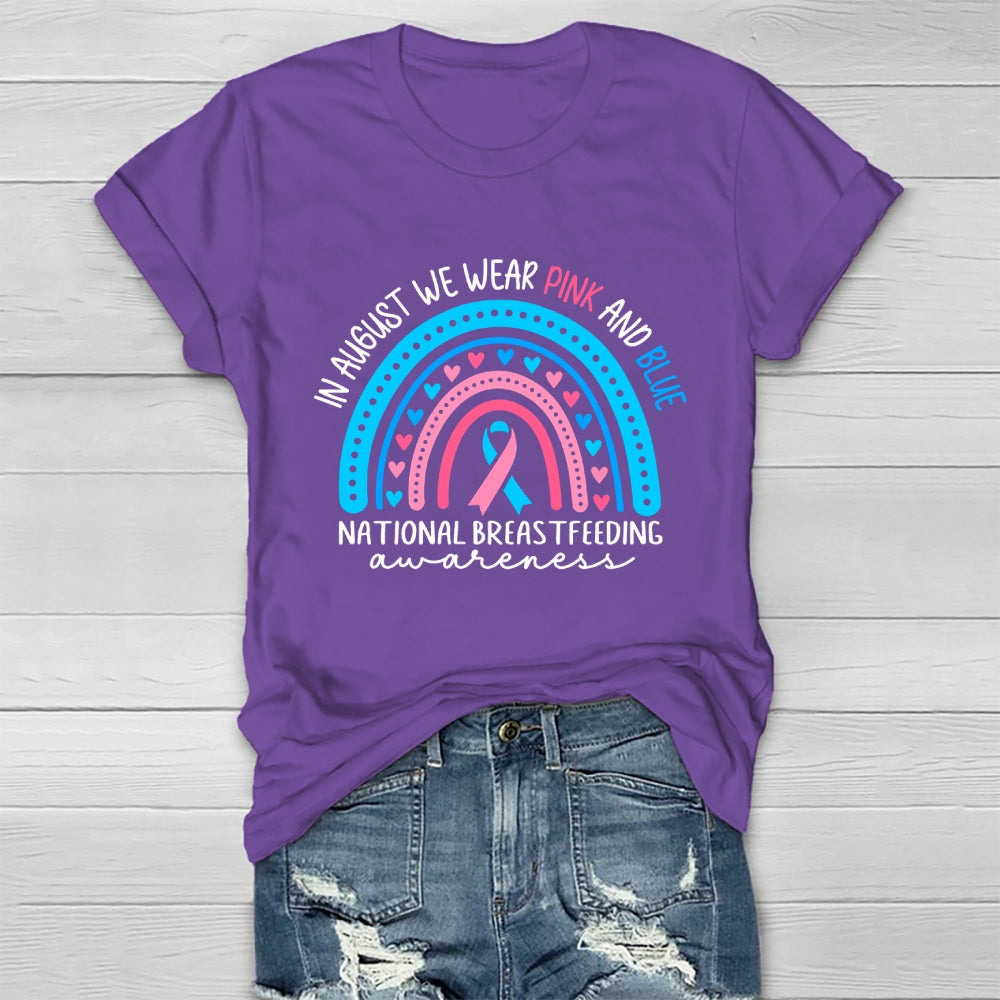 In August We Wear Pink And Blue National Breastfeeding Healthwear T-shirt