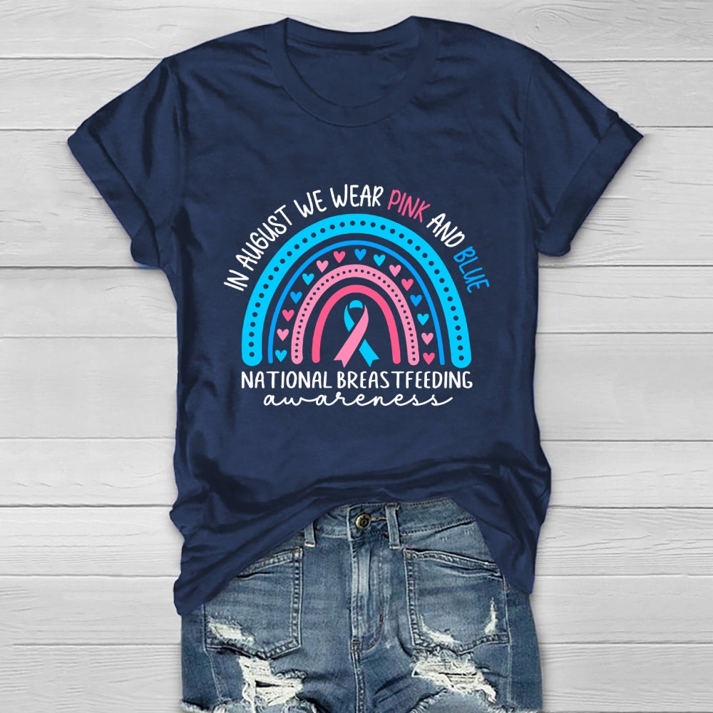 In August We Wear Pink And Blue National Breastfeeding Healthwear T-shirt