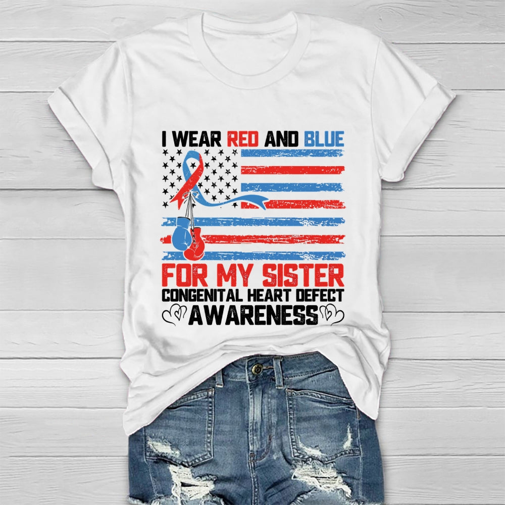 I Wear Red And Blue For Sister Congenital Heart Defect Healthwear T-shirt