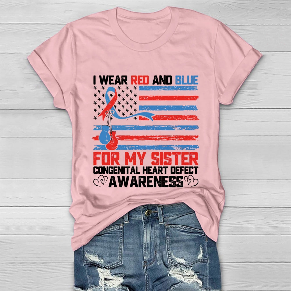 I Wear Red And Blue For Sister Congenital Heart Defect Healthwear T-shirt