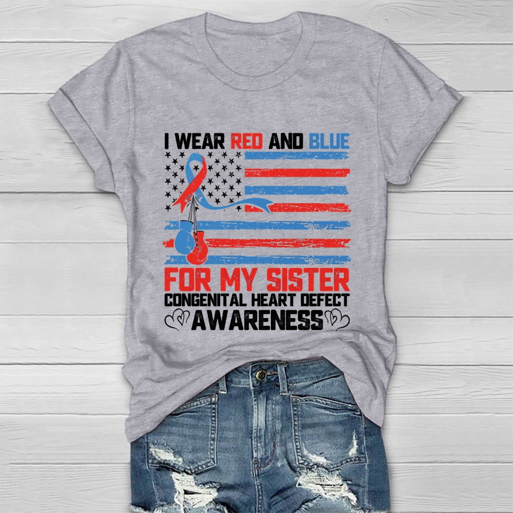 I Wear Red And Blue For Sister Congenital Heart Defect Healthwear T-shirt