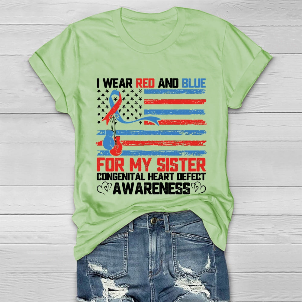 I Wear Red And Blue For Sister Congenital Heart Defect Healthwear T-shirt