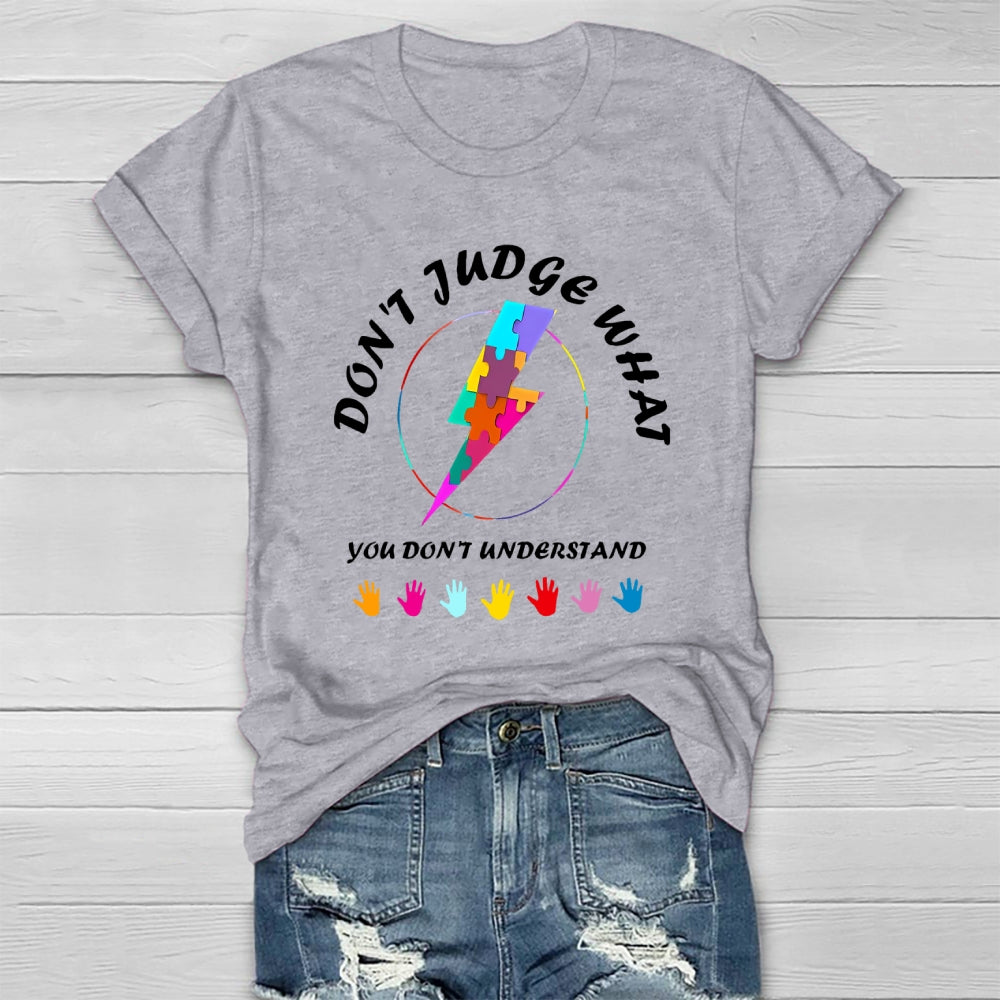 Don't Judge What You Don't Understand Healthwear T-shirt