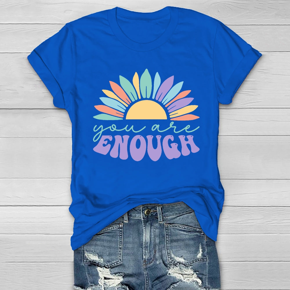 You Are Enough Sunflower Healthwear T-shirt