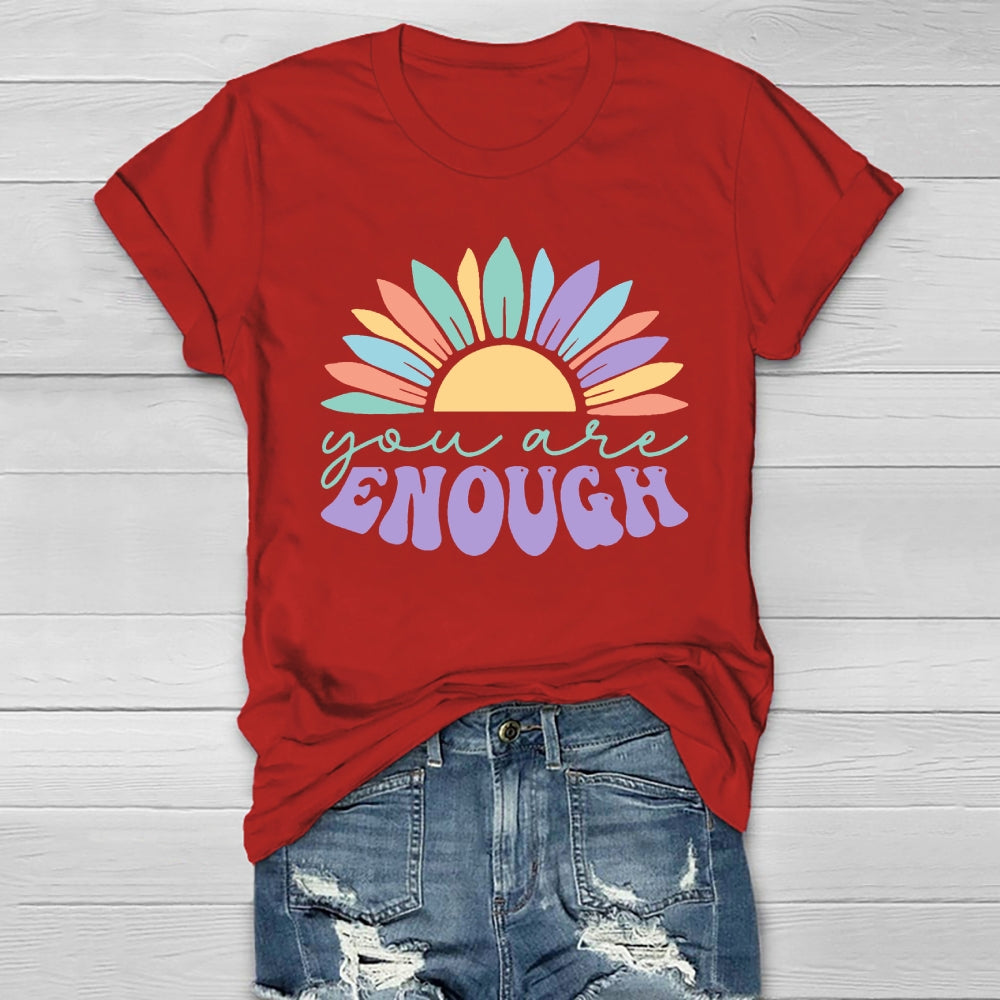 You Are Enough Sunflower Healthwear T-shirt