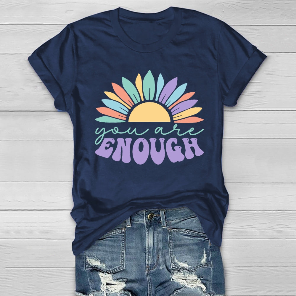 You Are Enough Sunflower Healthwear T-shirt
