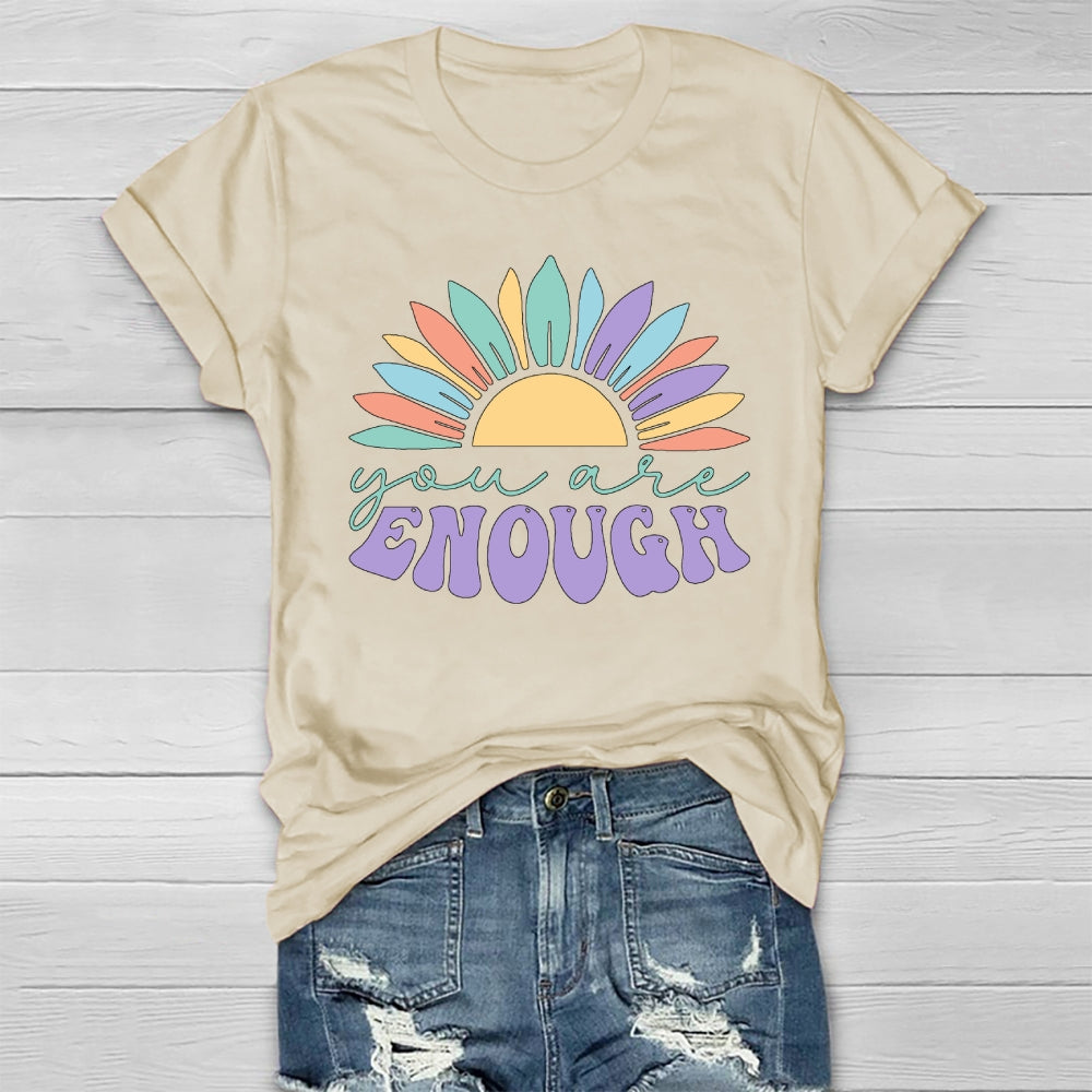 You Are Enough Sunflower Healthwear T-shirt