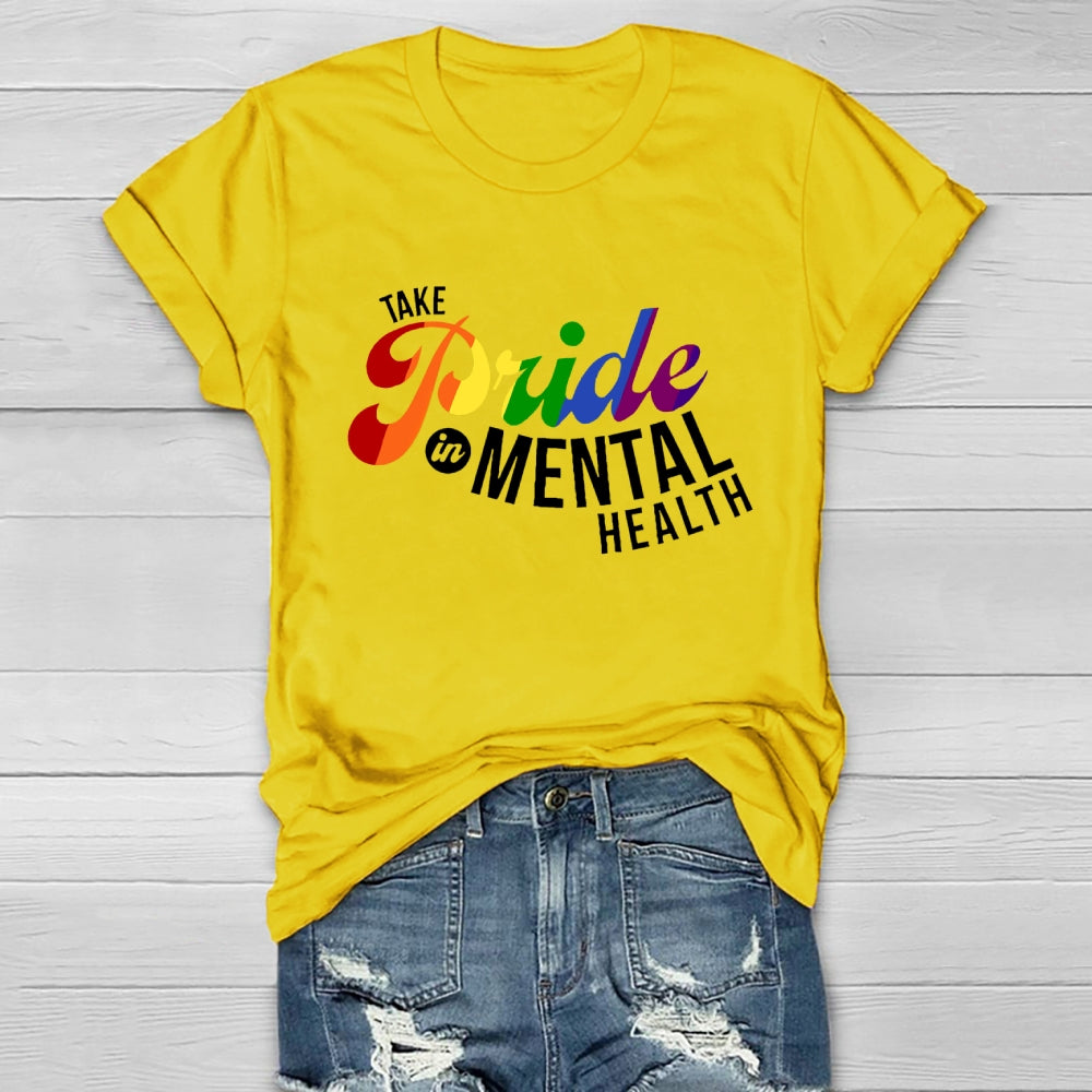 Take Pride In Mental Health Healthwear T-shirt