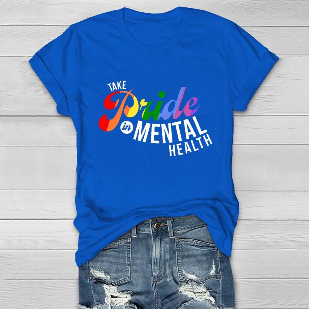Take Pride In Mental Health Healthwear T-shirt
