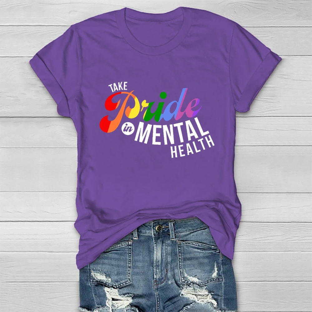 Take Pride In Mental Health Healthwear T-shirt