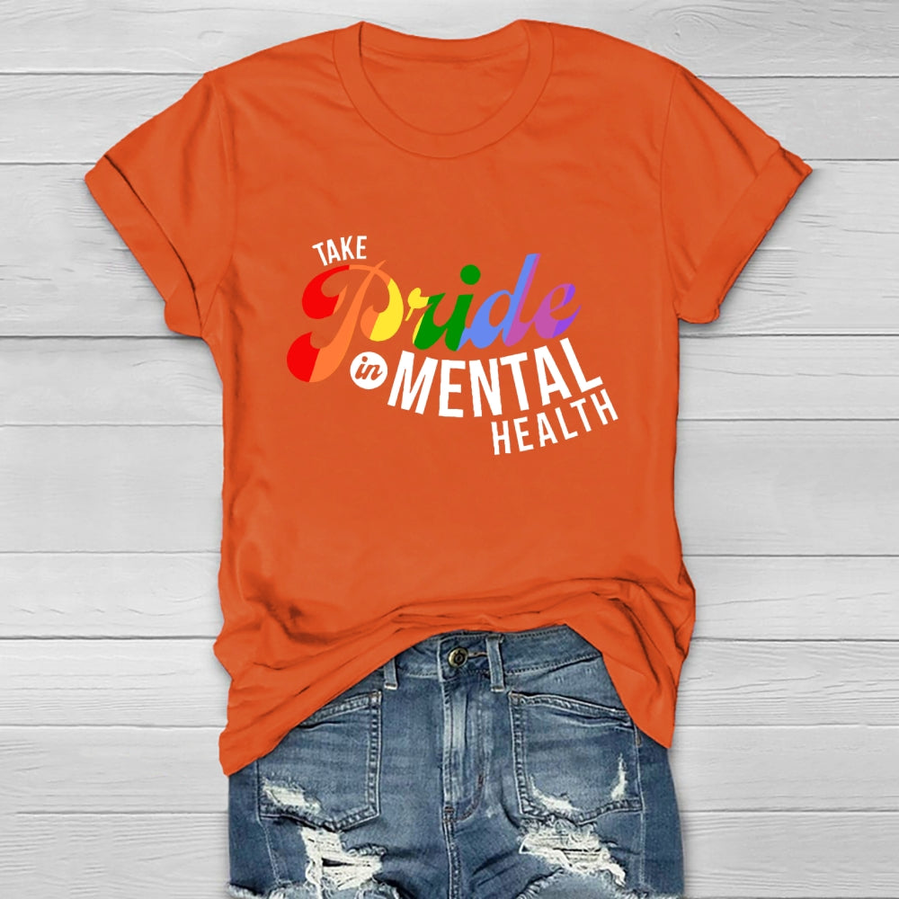 Take Pride In Mental Health Healthwear T-shirt