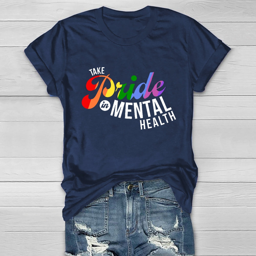 Take Pride In Mental Health Healthwear T-shirt