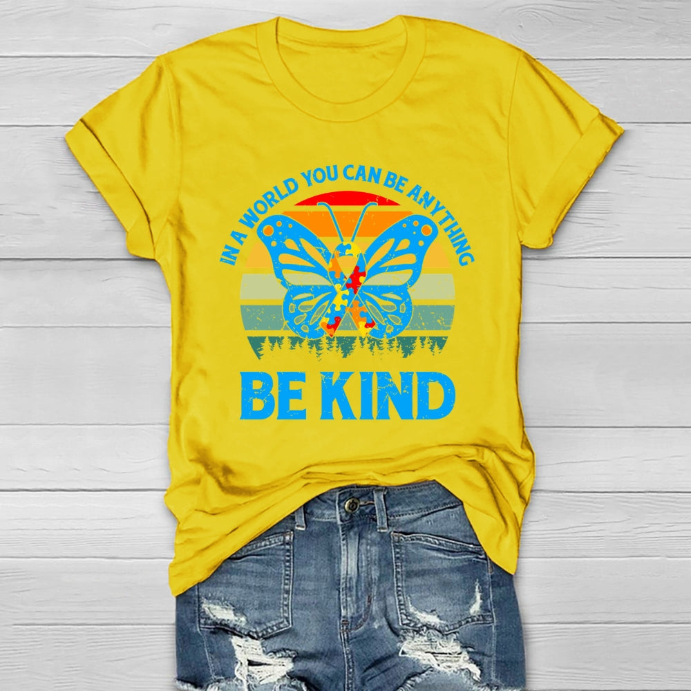 In A World Where You Can Be Anything Be Kind Healthwear T-shirt