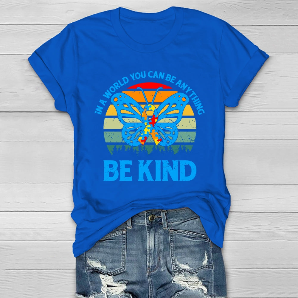 In A World Where You Can Be Anything Be Kind Healthwear T-shirt