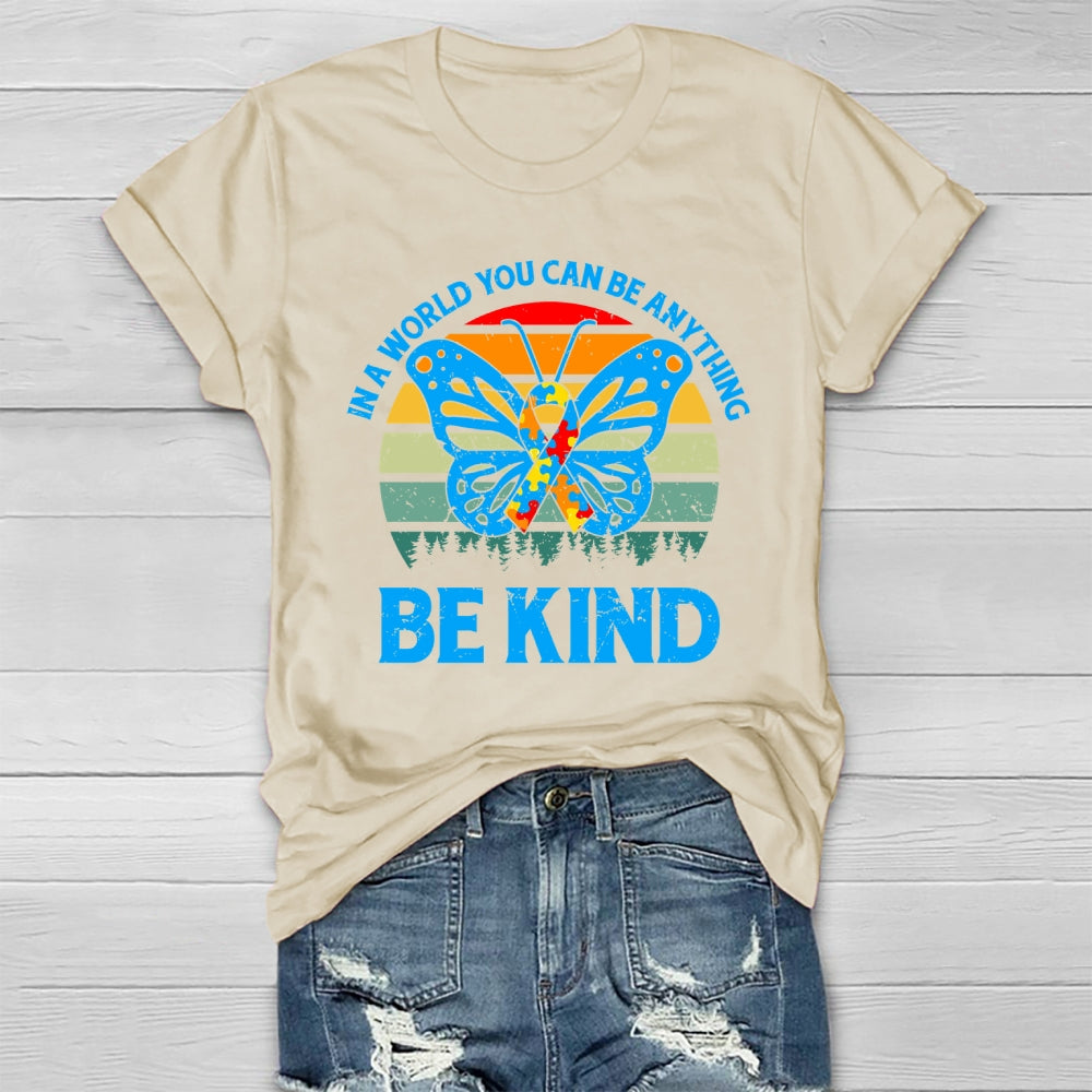 In A World Where You Can Be Anything Be Kind Healthwear T-shirt