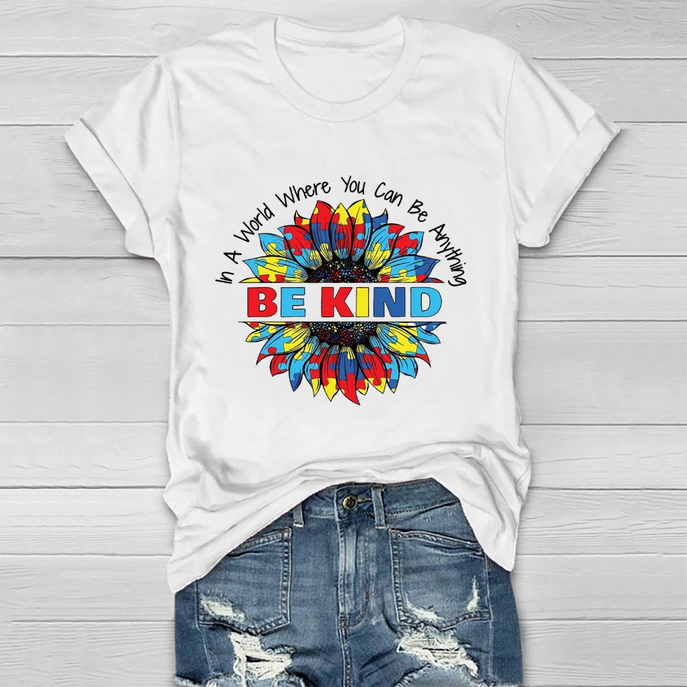 In A World Where You Can Be Anything Be Kind Puzzle Sunflower Healthwear T-shirt