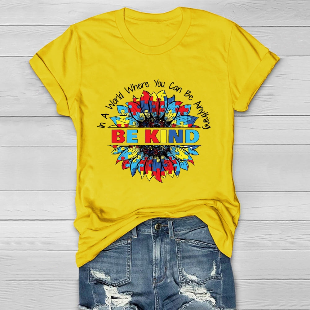 In A World Where You Can Be Anything Be Kind Puzzle Sunflower Healthwear T-shirt