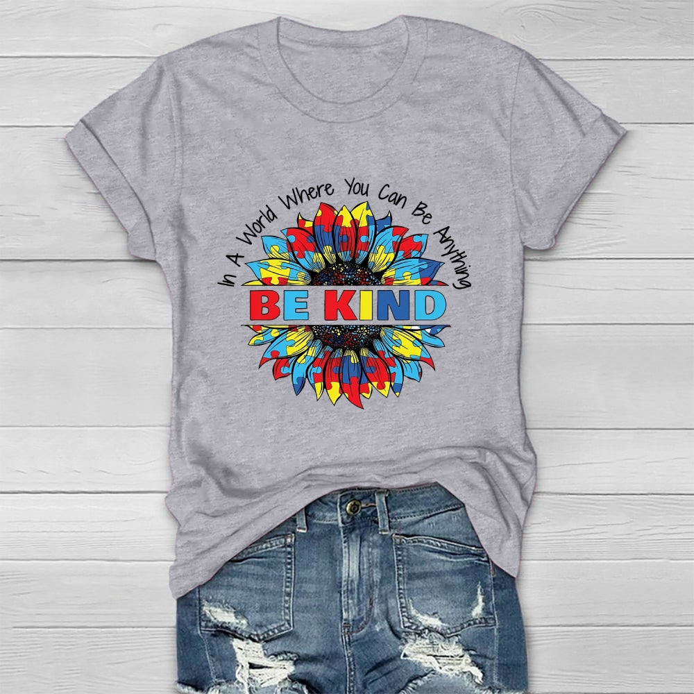 In A World Where You Can Be Anything Be Kind Puzzle Sunflower Healthwear T-shirt