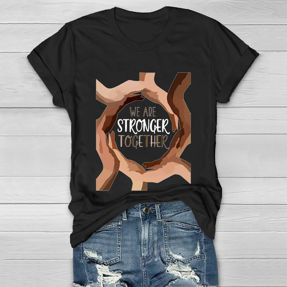 We Are Stronger Together Healthwear T-shirt