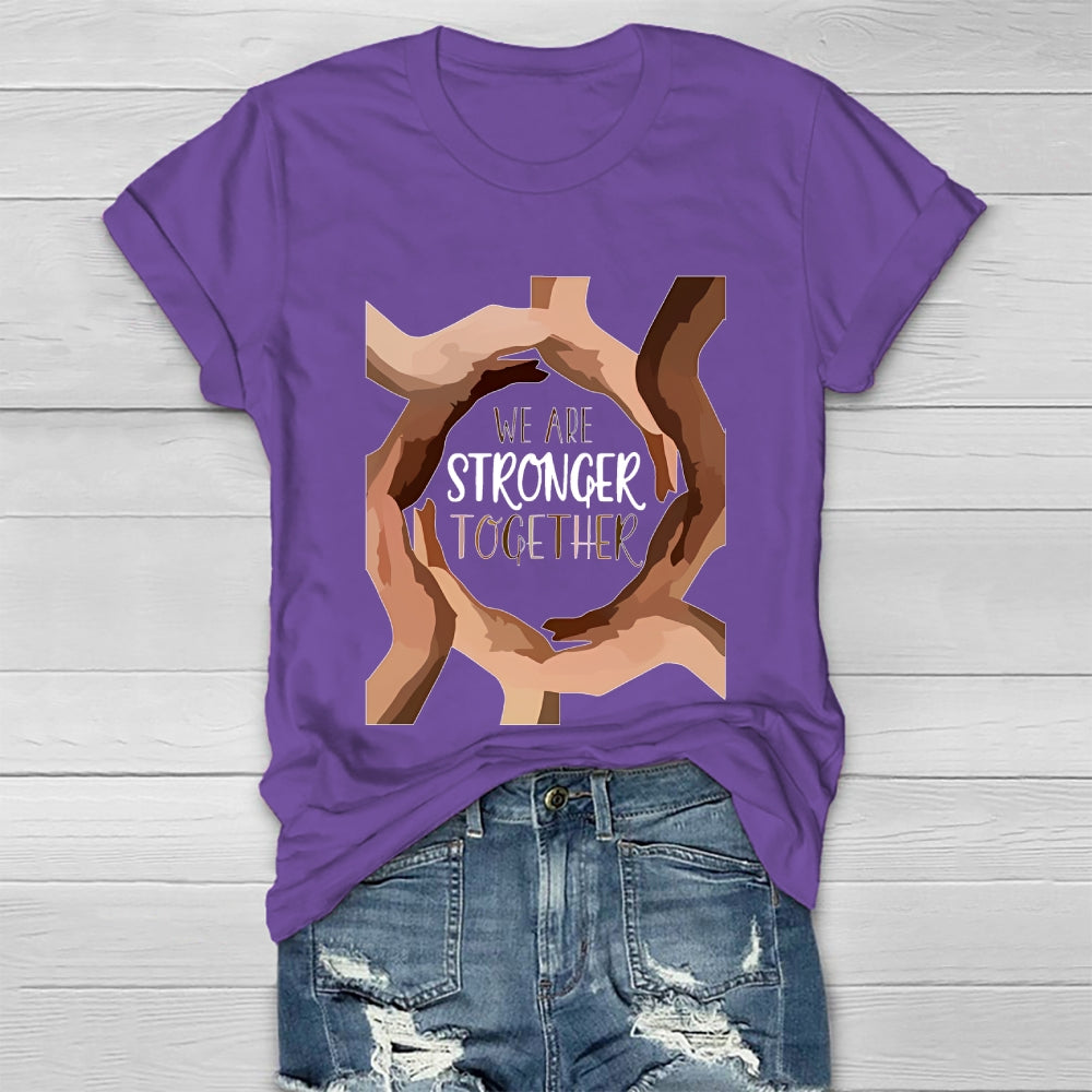 We Are Stronger Together Healthwear T-shirt