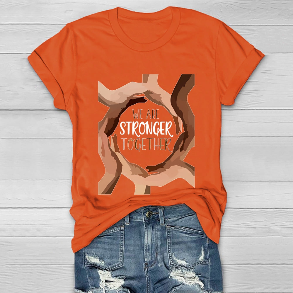 We Are Stronger Together Healthwear T-shirt