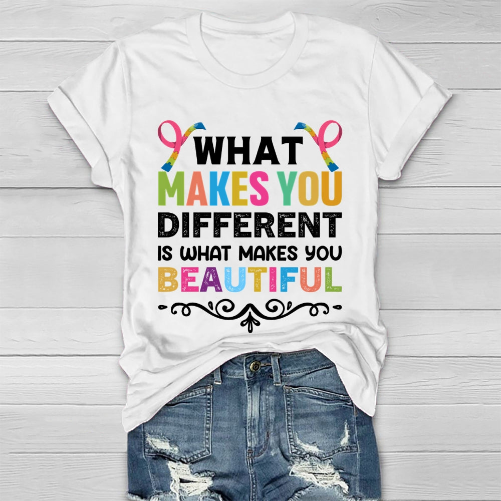 What Makes You Different Makes You Beautiful Healthwear T-shirt