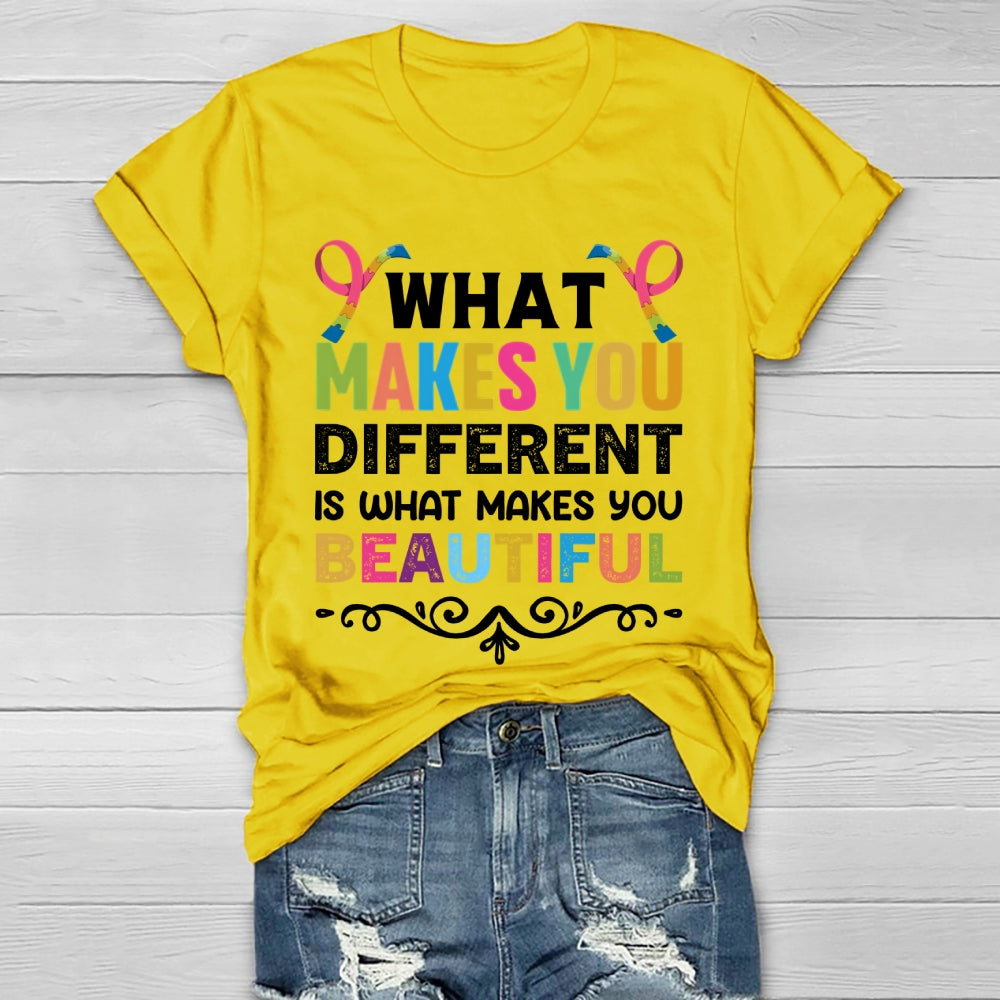 What Makes You Different Makes You Beautiful Healthwear T-shirt