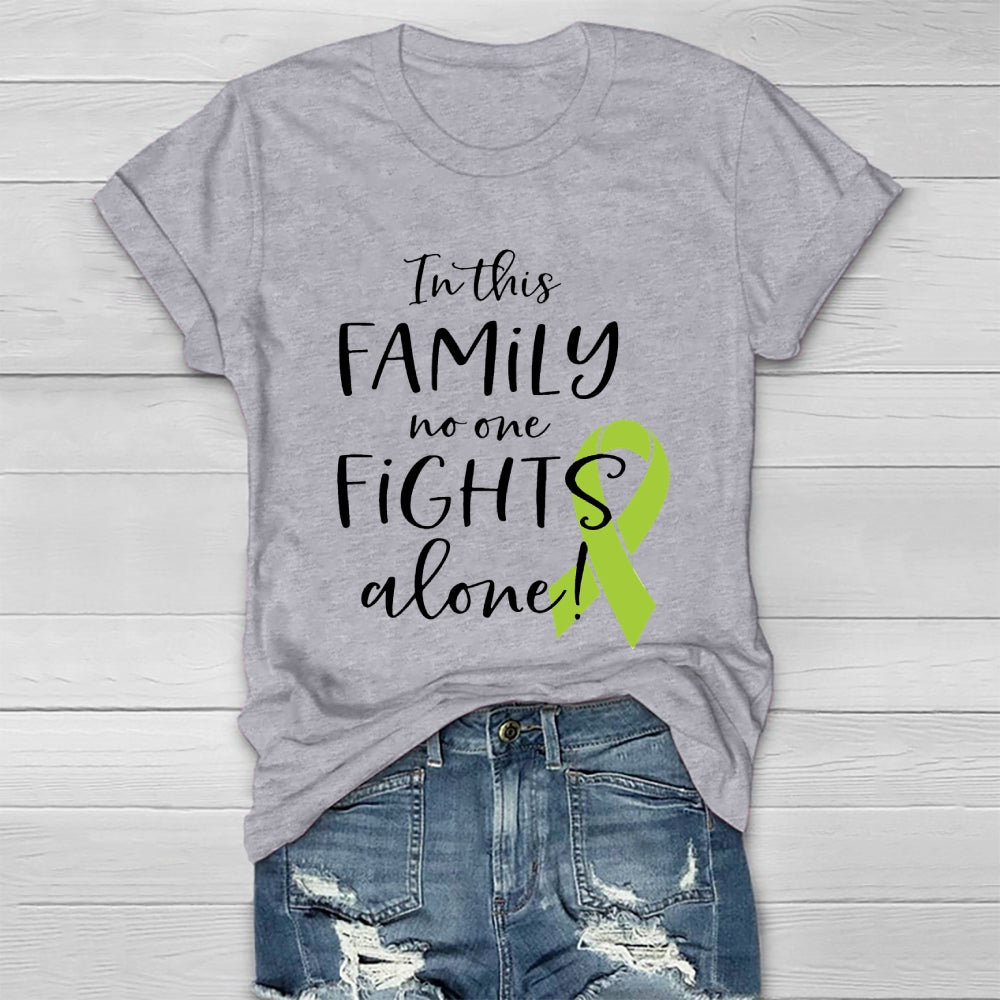 In This Family No One Fights Alone Green Ribbon Healthwear T-shirt