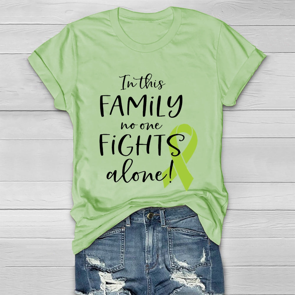 In This Family No One Fights Alone Green Ribbon Healthwear T-shirt