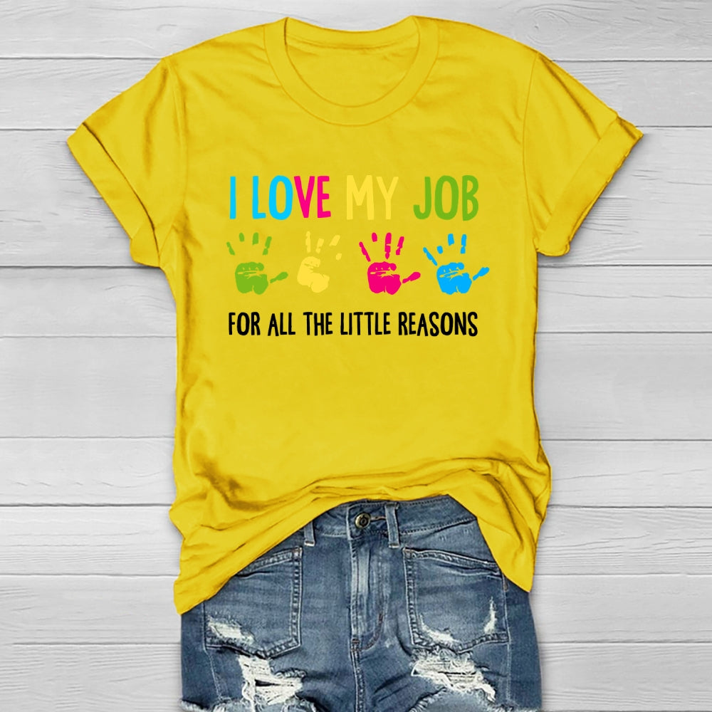I Love My Job For All The Little Reasons Healthwear T-shirt