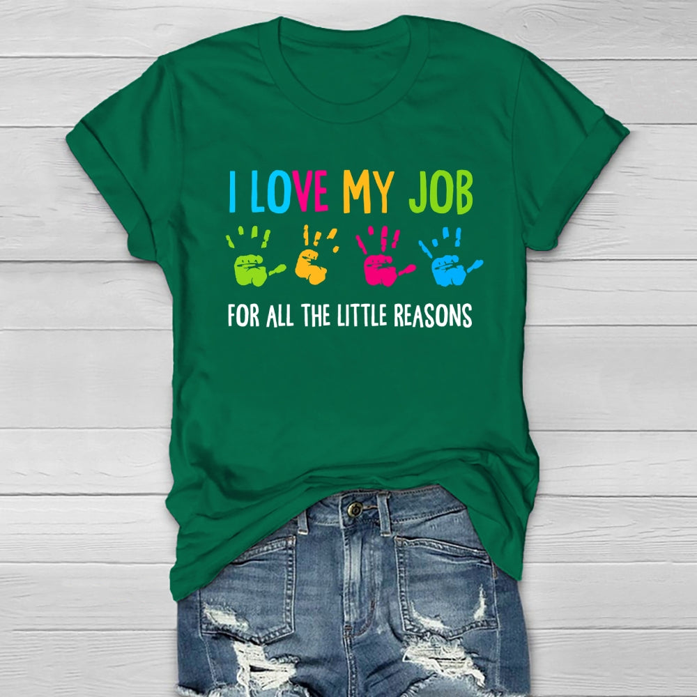 I Love My Job For All The Little Reasons Healthwear T-shirt