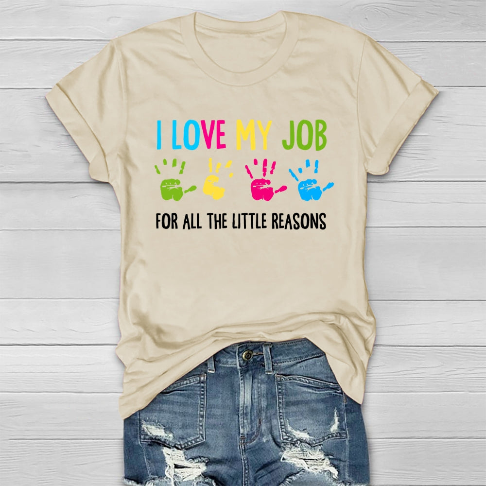 I Love My Job For All The Little Reasons Healthwear T-shirt