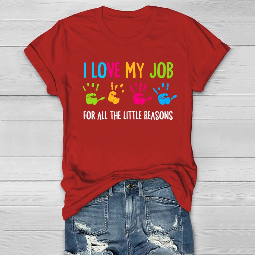 I Love My Job For All The Little Reasons Healthwear T-shirt