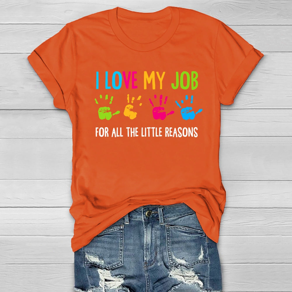 I Love My Job For All The Little Reasons Healthwear T-shirt