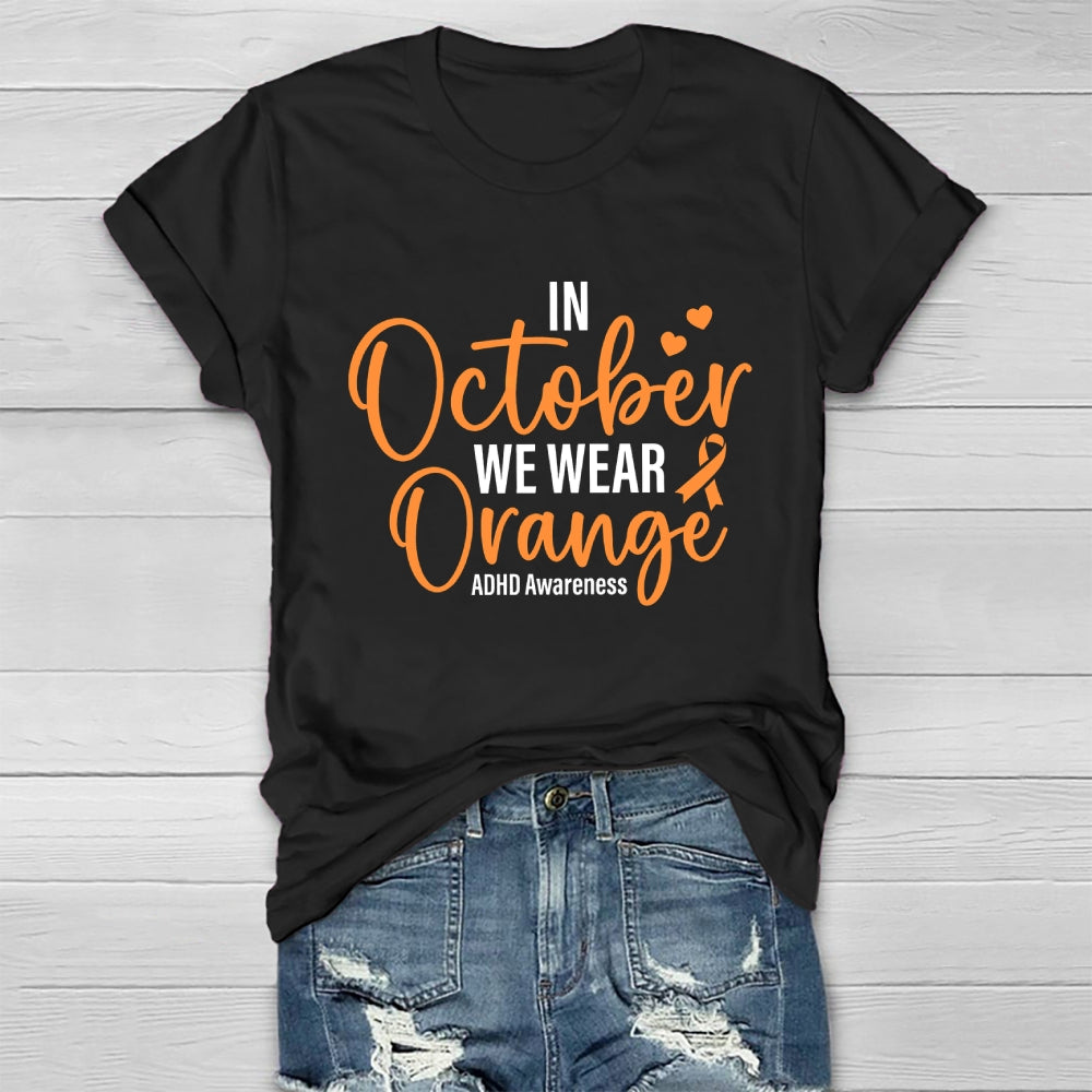In October We Wear Orange ADHD Awareness Healthwear T-shirt