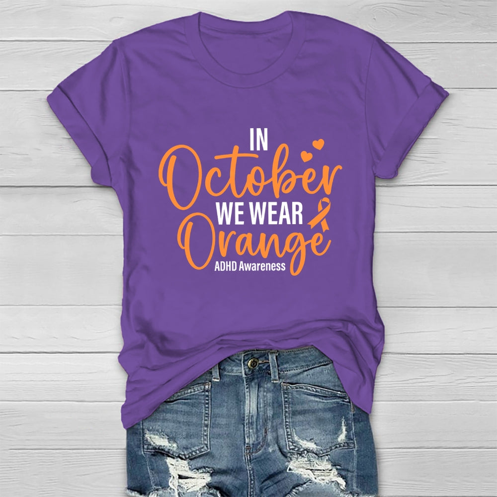 In October We Wear Orange ADHD Awareness Healthwear T-shirt
