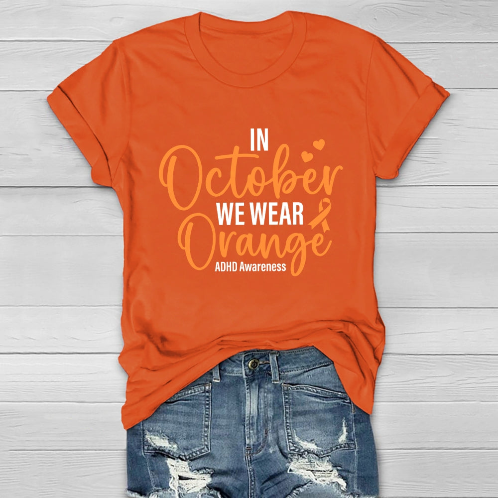 In October We Wear Orange ADHD Awareness Healthwear T-shirt
