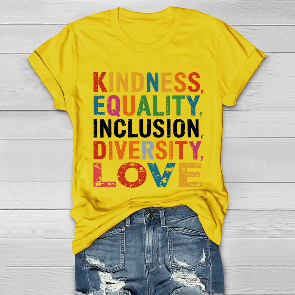 Kindness Equality Inclusion Diversity Love Healthwear T-shirt