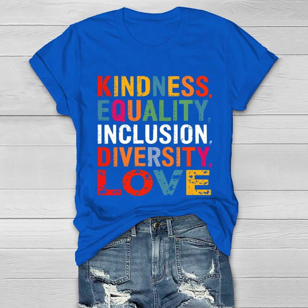 Kindness Equality Inclusion Diversity Love Healthwear T-shirt