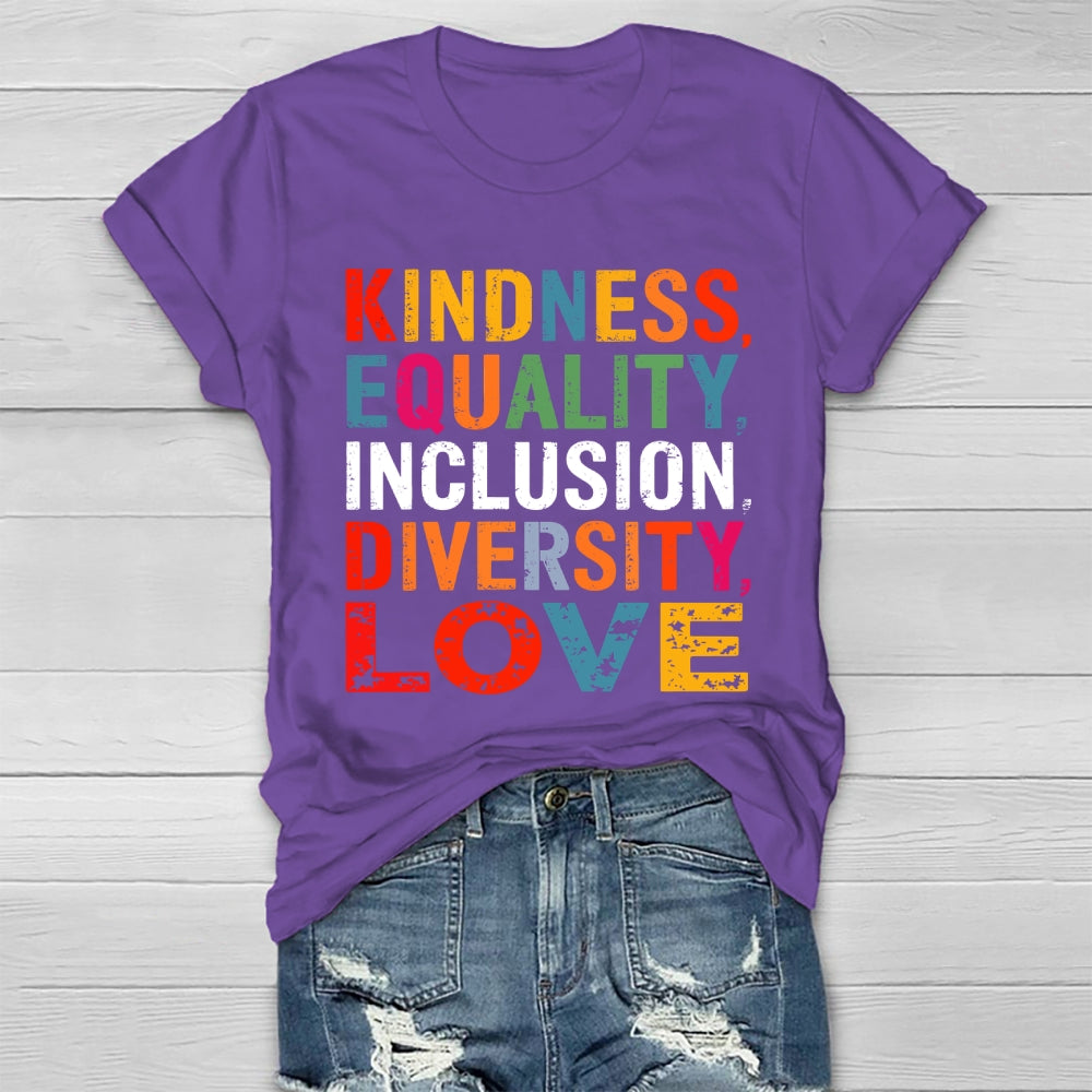 Kindness Equality Inclusion Diversity Love Healthwear T-shirt