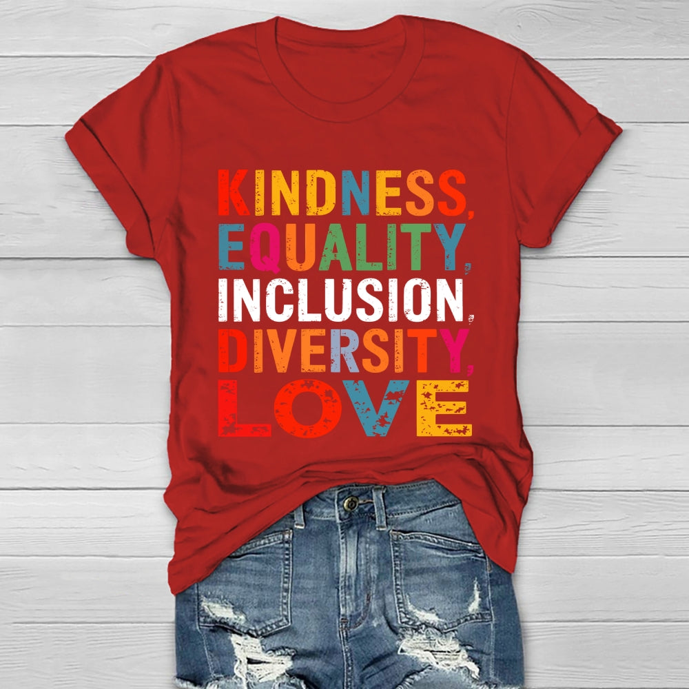 Kindness Equality Inclusion Diversity Love Healthwear T-shirt