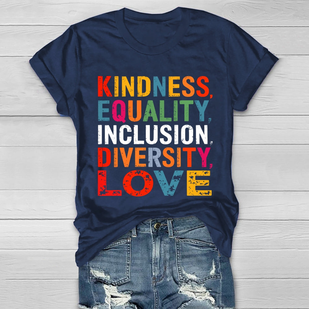 Kindness Equality Inclusion Diversity Love Healthwear T-shirt